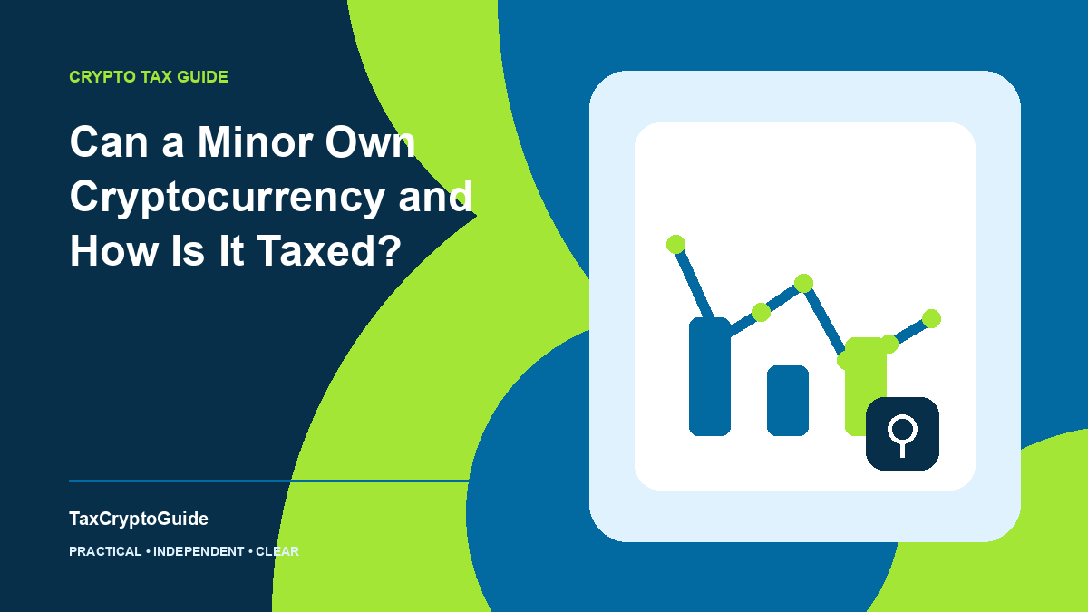 Can a Minor Own Cryptocurrency and How Is It Taxed?