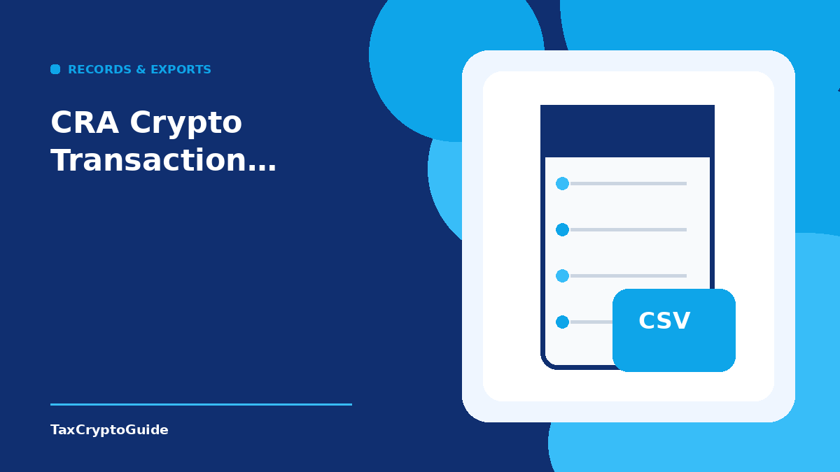 CRA Crypto Transaction Record Checklist for Canadian Investors