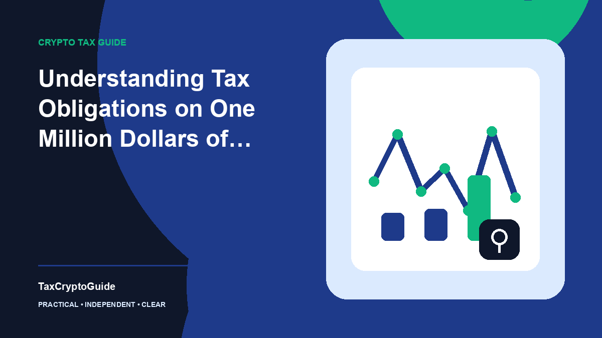 Understanding Tax Obligations on One Million Dollars of Crypto Profit
