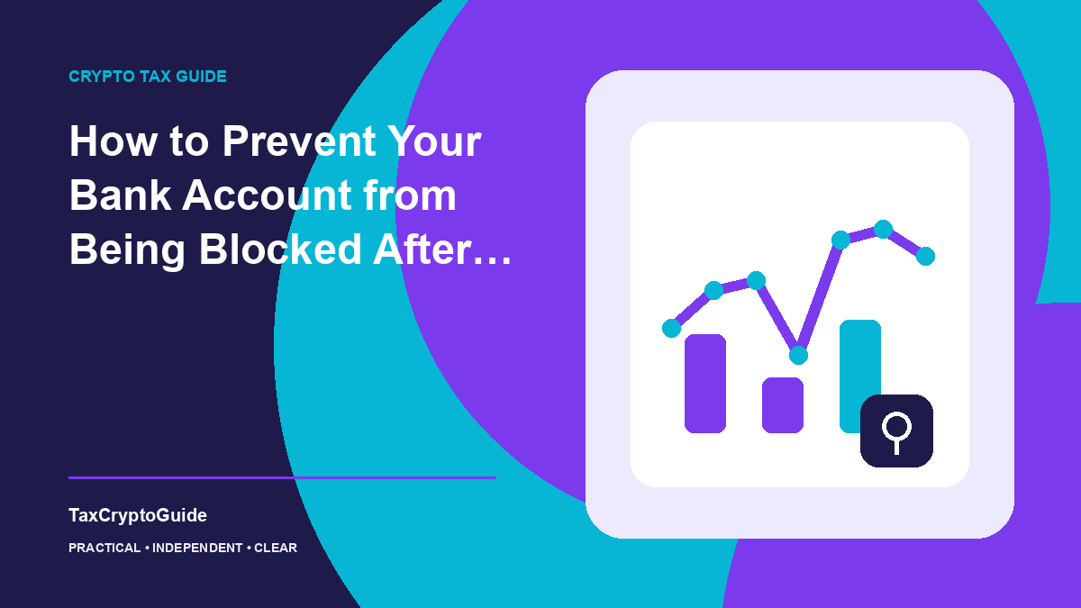 How to Prevent Your Bank Account from Being Blocked After a Crypto Sale