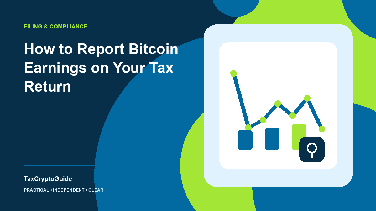 How to Report Bitcoin Earnings on Your Tax Return