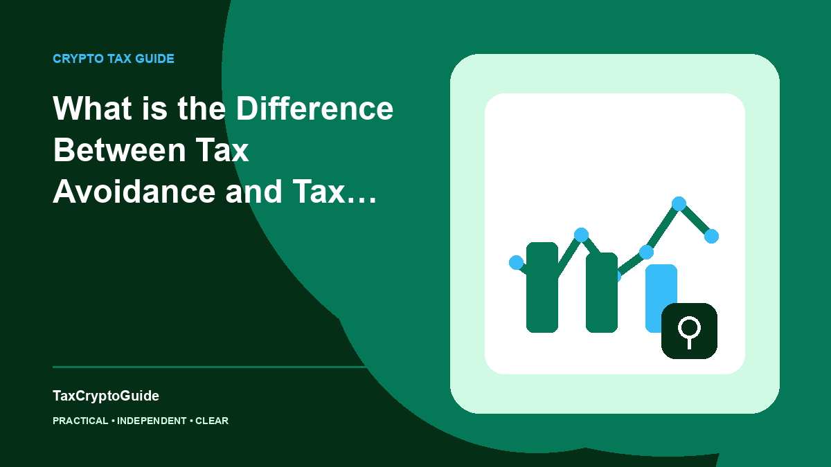 What is the Difference Between Tax Avoidance and Tax Evasion in Crypto
